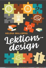 Helena Wallbergs bok "Lektionsdesign"